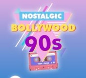 Nostalgic Bollywood 90s Online live streaming